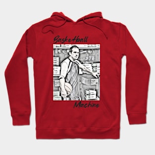 Basketball Machine (Michael Scott) Hoodie